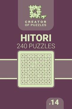 portada Creator of puzzles - Hitori 240 (Volume 14) (in English)