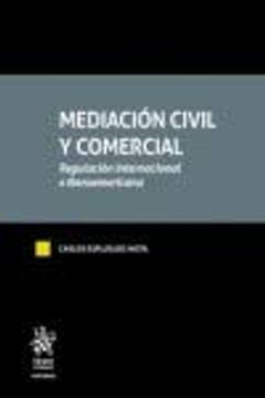 portada Mediación Civil y Comercial. Regulación Internacional e Iberoamericana. (Tratados, Comentarios y Practicas Procesales)