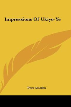 impressions of ukiyo-ye (en Inglés)