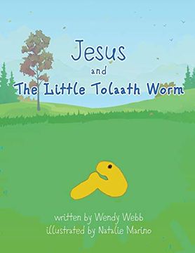 portada Jesus and the Little Tolaath Worm 