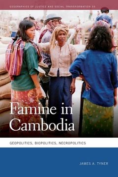 portada Famine in Cambodia: Geopolitics, Biopolitics, Necropolitics (en Inglés)