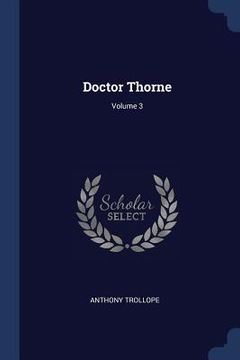 portada Doctor Thorne; Volume 3 (en Inglés)