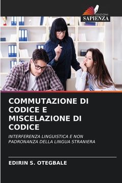 portada Commutazione Di Codice E Miscelazione Di Codice (en Italiano)