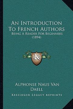 portada an introduction to french authors: being a reader for beginners (1894)