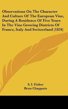 portada observations on the character and culture of the european vine, during a residence of five years in the vine growing districts of france, italy and sw