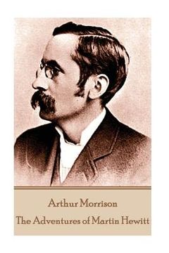 portada Arthur Morrison - The Adventures of Martin Hewitt (en Inglés)