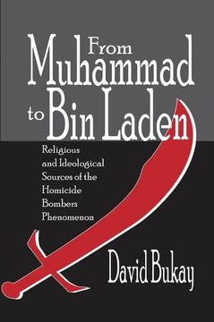 portada From Muhammad to Bin Laden: Religious and Ideological Sources of the Homicide Bombers Phenomenon (en Inglés)