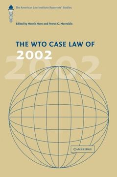 portada The wto Case law of 2002: The American law Institute Reporters' Studies (The American law Institute Reporters Studies on wto Law) (en Inglés)