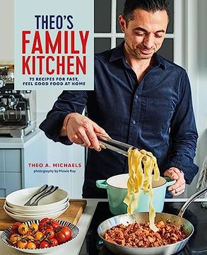 portada Theo's Family Kitchen: 75 Recipes for Fast, Feel Good Food at Home (en Inglés)
