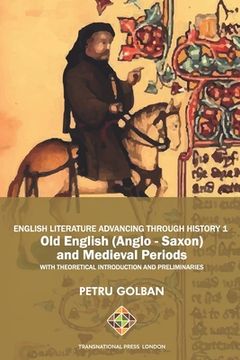 portada English Literature Advancing Through History 1: Old English (Anglo-Saxon) and Medieval Periods