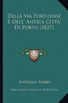 portada Della Via Portuense E Dell' Antica Citta' Di Porto (1827) (en Italiano)