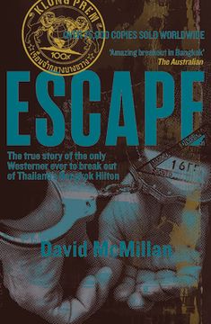 portada Escape: The True Story of the Only Westerner Ever to Break Out of Thailand's Bangkok Hilton (in English)