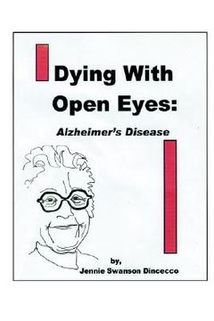 portada dying with open eyes: alzheimer's disease (en Inglés)