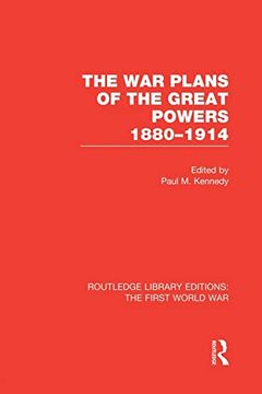 portada The war Plans of the Great Powers (Rle the First World War): 1880-1914 (in English)