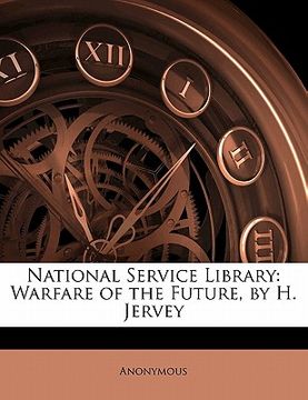 portada national service library: warfare of the future, by h. jervey (en Inglés)