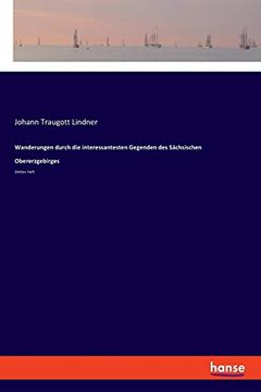 portada Wanderungen Durch die Interessantesten Gegenden des Sächsischen Obererzgebirges: Drittes Heft (in German)
