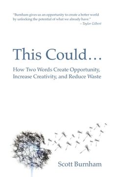 portada This Could: How Two Words Create Opportunity, Increase Creativity, and Reduce Waste (en Inglés)