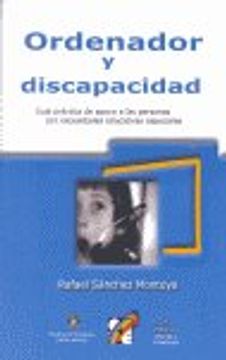 portada Ordenador y discapacidad: Guía práctica de apoyo a las personas con necesidades educativas especiales (Lenguaje y comunicación)