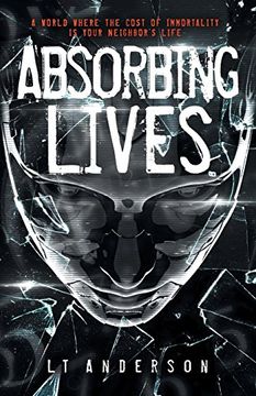 portada Absorbing Lives: A Dystopian Sci-Fi Thriller 