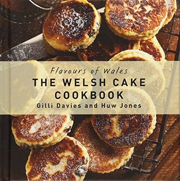 portada The Welsh Cake Cookbook (Flavours of Wales)