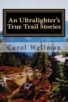 portada An Ultralighter's True Trail Stories: Beyond the Journey (en Inglés)
