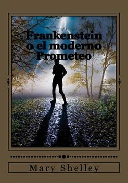 portada Frankenstein O El Moderno Prometeo (spanish Edition) (in Spanish)