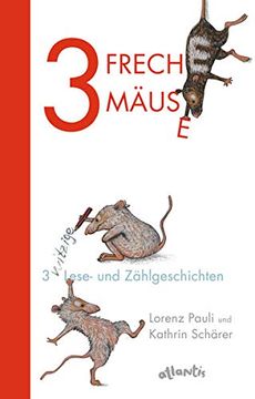 portada 3 Freche Mäuse - 3 Witzige Lese- und Zählgeschichten (in German)