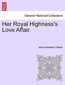 portada her royal highness's love affair. (en Inglés)