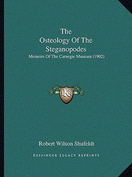 portada the osteology of the steganopodes: memoirs of the carnegie museum (1902)