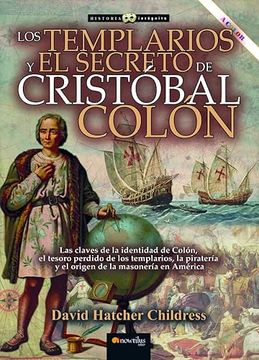 portada Los Templarios y el Secreto de Cristobal Colon (N. E. Revisada) (in Spanish)