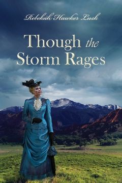portada Though the Storm Rages (en Inglés)
