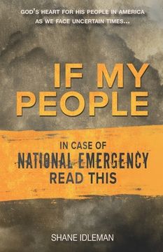 portada If My People: In Case of National Emergency Read This (en Inglés)