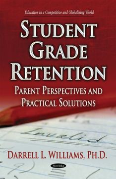 portada STUDENT GRADE RETENTION PARENT PERSPEC (Education in a Competetitive and Globalizing World)
