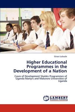portada higher educational programmes in the development of a nation (en Inglés)