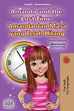 portada Amanda and the Lost Time (English Malay Bilingual Book for Kids) (English Malay Bilingual Collection) (en Malayo)