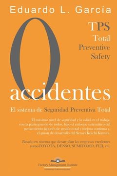 portada Cero Accidentes: El Sistema de Seguridad Preventiva Total: Cero accidentes y Cero paradas en la producción por accidentes