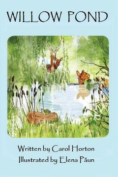 portada Willow Pond: A Fable About the Joy of Being Yourself (en Inglés)