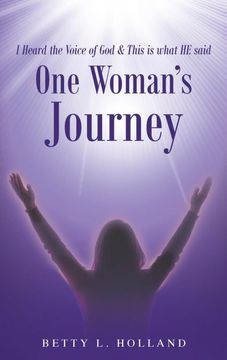 portada I Heard the Voice of god & This is What he Said: One Woman's Journey 