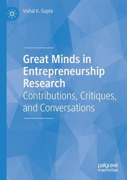 portada Great Minds in Entrepreneurship Research: Contributions, Critiques, and Conversations