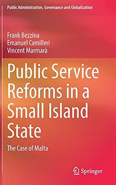 portada Public Service Reforms in a Small Island State: The Case of Malta: 22 (Public Administration, Governance and Globalization) (en Inglés)