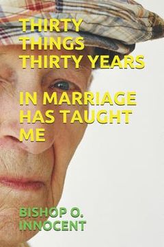 portada Thirty Things Thirty Years in Marriage Has Taught Me