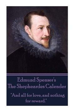 portada Edmund Spenser - The Shepheardes Calender: "And all for love, and nothing for reward."