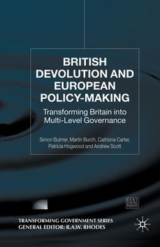 portada British Devolution and European Policy-Making: Transforming Britain Into Multi-Level Governance