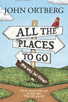 portada All the Places to go. How Will you Know? God has Placed Before you an Open Door. What Will you do? 