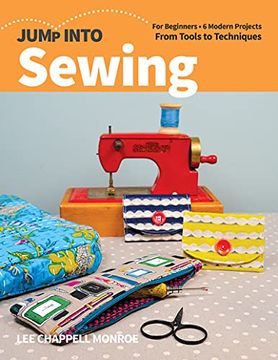 portada Jump Into Sewing: For Beginners; 6 Modern Projects; From Tools to Techniques (en Inglés)