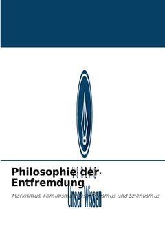 portada Philosophie der Entfremdung (en Alemán)