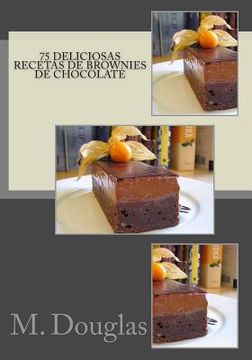 portada 75 Deliciosas Recetas de Brownies de Chocolate (in Spanish)