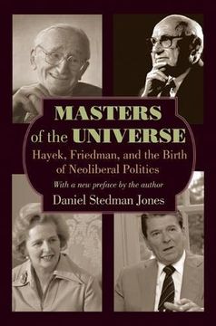 portada Masters of the Universe: Hayek, Friedman, and the Birth of Neoliberal Politics (en Inglés)