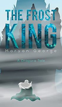 portada The Frost King: A Dragora Tale (en Inglés)