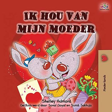 portada Ik hou van Mijn Moeder: I Love my mom - Dutch Edition (Dutch Bedtime Collection) (en Holandés)
